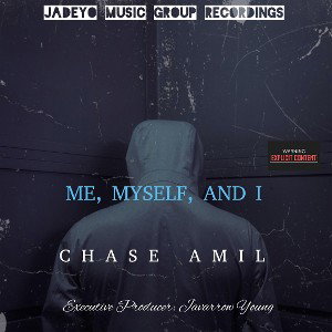 Chase Amil - Me, Myself, and I