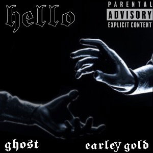 Hello ft. earleygold