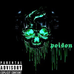 Poison ft. leprechan22 