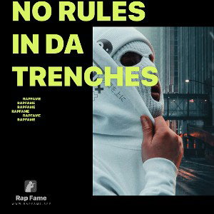 No rules in da trenches 