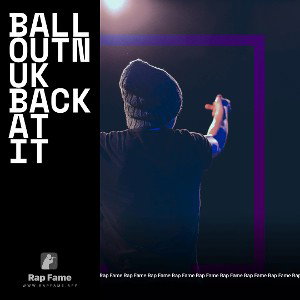 Balloutnuk  Back at it 