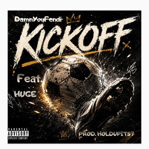 KICKOFF(ft. HUGE)