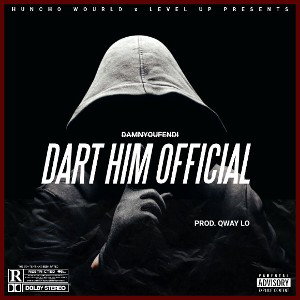 Dart Him Official (Prod. Qway Lo) 
