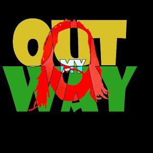 Out My WAY