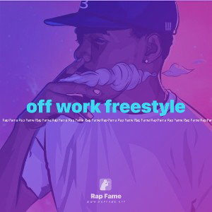 off work freestyle 