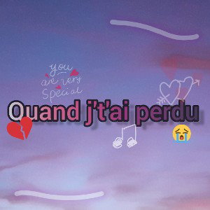 Quand j't'ai perdu 