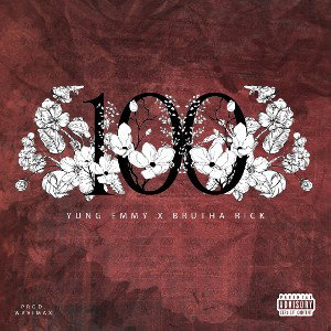 Yung Emmy - 100 feat. Brutha Rick Open Verse Challenge (master)