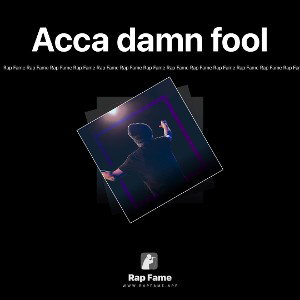 Acca damn fool