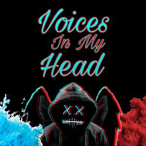 Voices in my head 