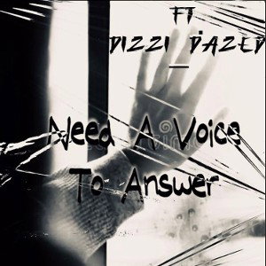 Need A Voice To Answer