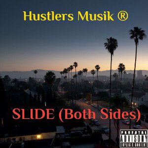 SLIDE (Both Sides) - Hustlers Musik 