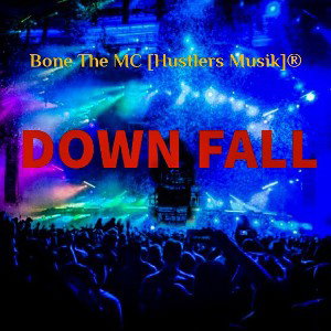 DownFall - Hustlers Musik 