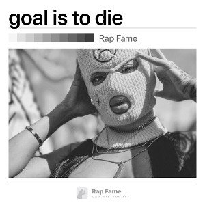 goal is to die