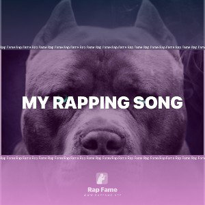 my rapping song