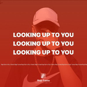 looking up to you 