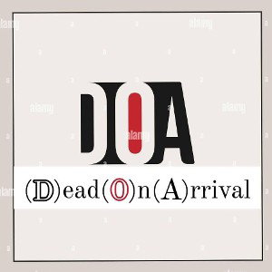 (D)ead(O)n(A)rrival