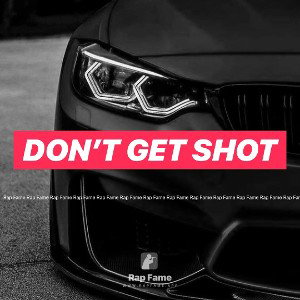 don’t get shot