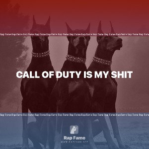 call of duty is my shit 