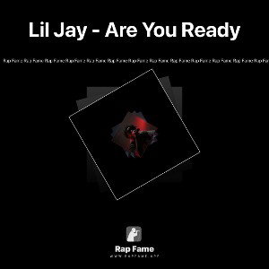 Lil Jay - Are You Ready
