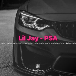 Lil Jay - PSA