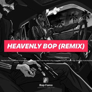 Heavenly Bop (Remix)