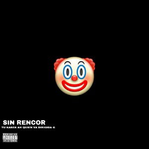 SIN RENCORES 