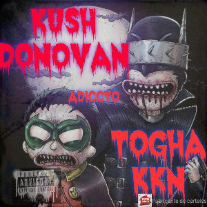 kush Donovan feat toghakkn/ Adiccto