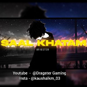 Saal Khatam - Dragster ( Listen Carefully )🌻