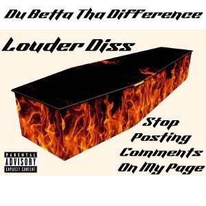 Louder Diss