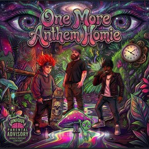One More Anthem Homie