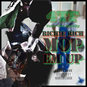 OfficialRichieRich - Mop Em Up Official Track_RichieRich