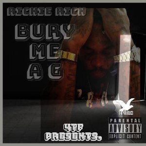 OfficialRichieRich - Bury Me A G 28 Grams-Official Richie Rich