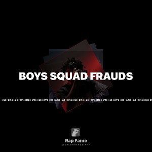 boys squad frauds