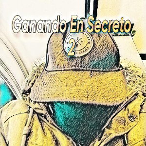 Ganando En Secreto 2.