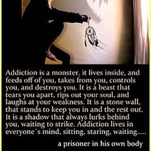 Addiction is a Monster! 