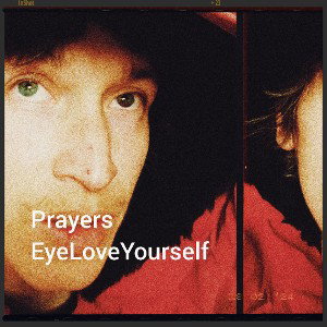EyeLoveYourself - Prayers
