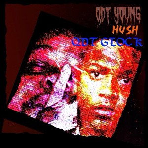 QDT YOUNG-HUSH ft QDT GLOCK
