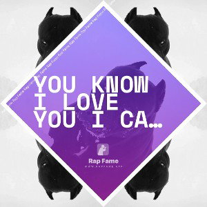 You know I love you I care freestyle