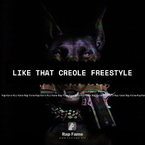 Like that creole freestyle