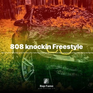 808 knockin Freestyle 