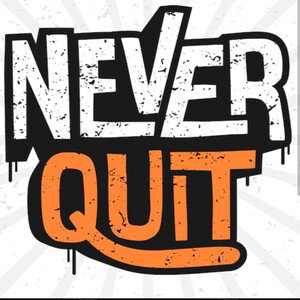 Never Quit 
