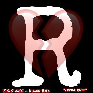 TGS GEE - DOWN BAD