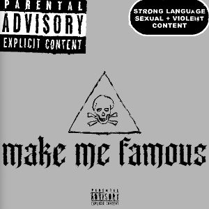 Make me famous