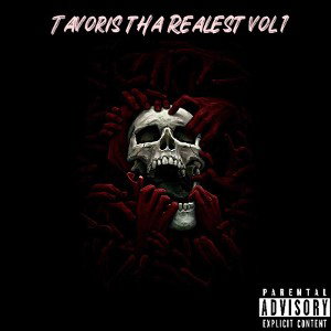 Tavaris Tha Realest VOL 1