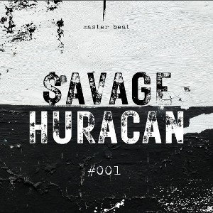 $avage Huracan - #001 - Master Beat 
