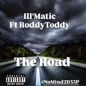 IllMatic - The Road 🛣️ 