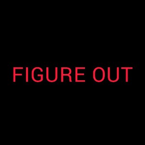 Figure Out Remix