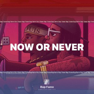 now or never