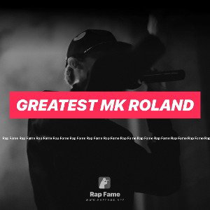 Greatest Mk Roland 