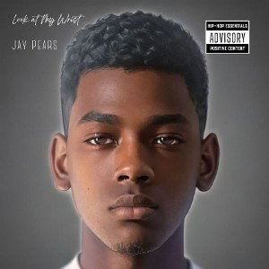 JayPears-Look At  My Wrist